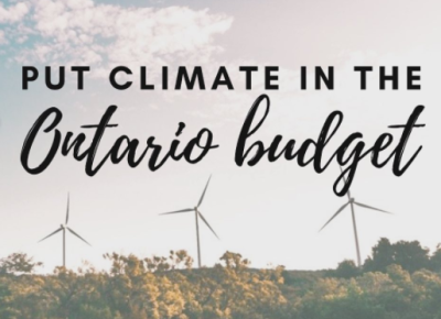 "Put Climate in the Ontario Budget"